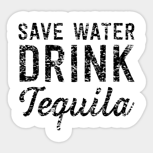 Save water drink tequila Sticker by Blister